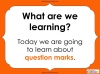 Question Marks - Year 1 Teaching Resources (slide 3/54)